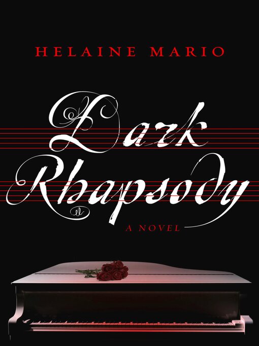 Title details for Dark Rhapsody by Helaine Mario - Available